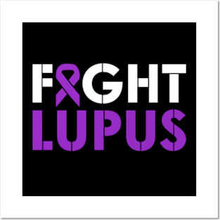 Fight Lupus Posters and Art